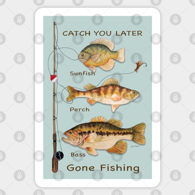 Catch You Later-Gone Fishing 2 Sticker by Jean Plout Designs